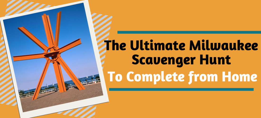 The Milwaukee Scanenger Hunt