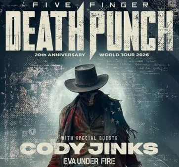 Five Finger Death Punch, Cody Jinks, Eva Under Fire