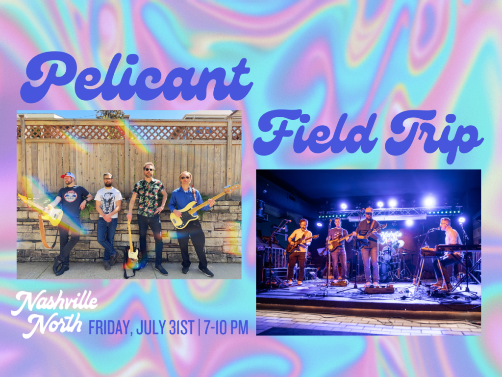 Field Trip with Pelicant LIVE at Nashville North!