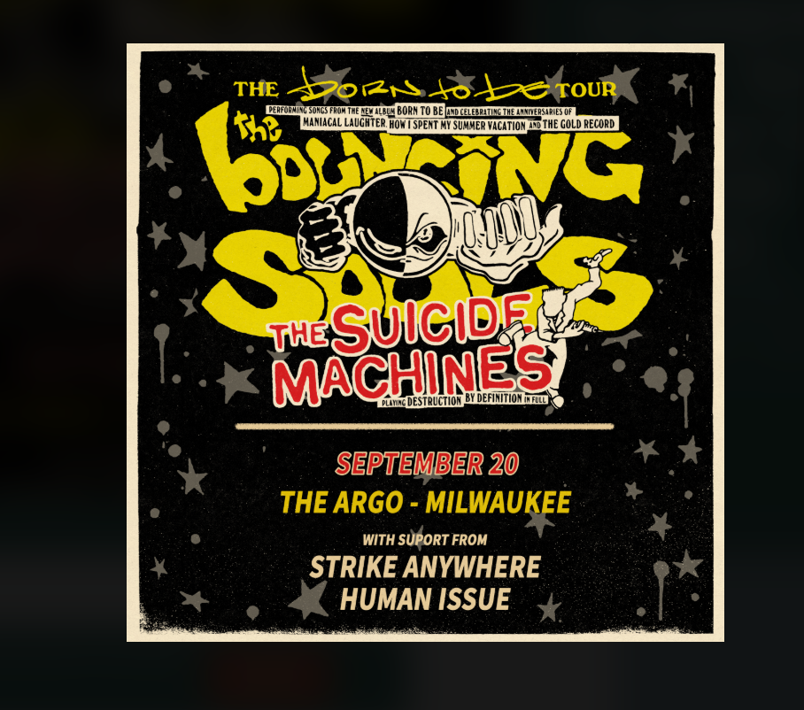THE BOUNCING SOULS - 'Born To Be Tour' w/ The Suicide Machines