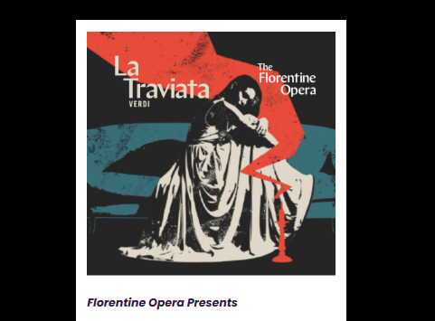 Florentine Opera: La Traviata
