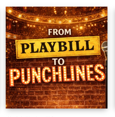 Mr. C. L. Woodson III Presents From Playbill to Punchlines