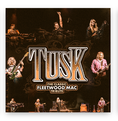 TUSK: The Classic Tribute to Fleetwood Mac