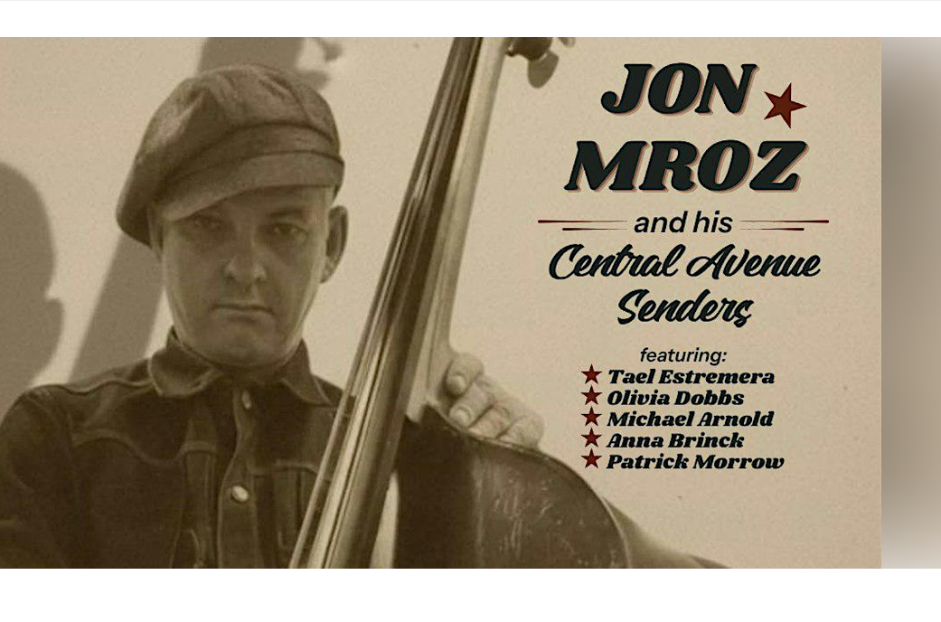 Jon Mroz & His Central Avenue Senders