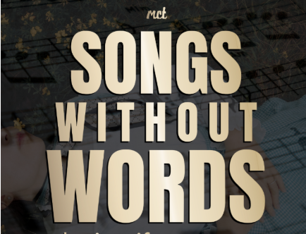 SONGS WITHOUT WORDS (Or, The Mendelssohn Play)
