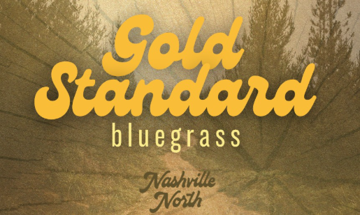 Gold Standard -- Bluegrass