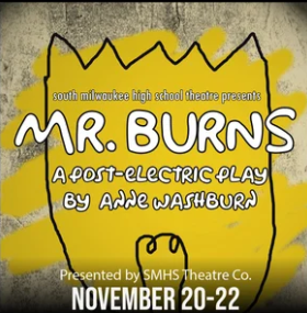 Mr. Burns: A Post-Electric Play
