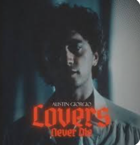 Austin Giorgio: Lovers Never Die Tour