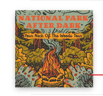 National Park After Dark: Your Neck of the Woods Tour